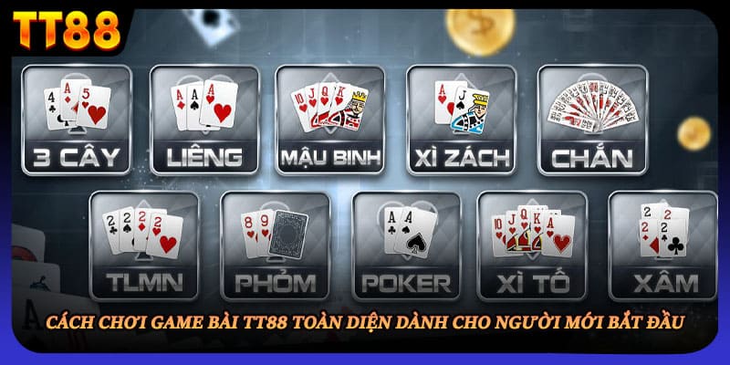 Cách chơi game bài TT88 toàn diện dành cho người mới bắt đầu