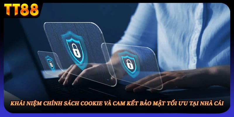 Khái niệm về chính sách cookie