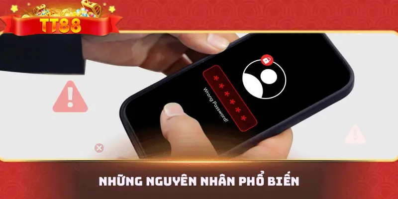 Những nguyên nhân phổ biến